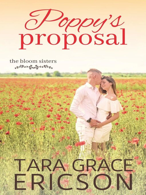 Title details for Poppy's Proposal by Tara Grace Ericson - Available